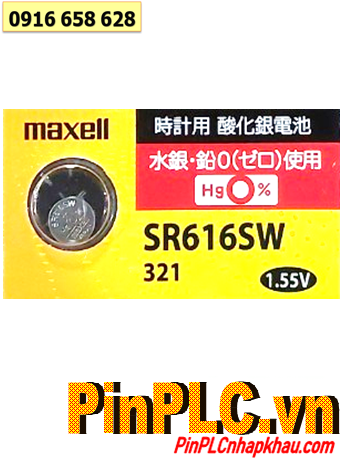 Maxell SR616SW _Pin 321, Pin đồng hồ 1.55v Maxell SR616SW 321 Silver Oxide _Made in Japan	